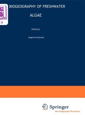 海外直订Biogeography of Freshwater Algae 淡水藻类生物地理学