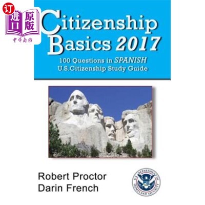 海外直订Citizenship Basics 2017: 100 Questions in Spanish - U.S. Citizenship Study Guide 公民基础2017:1