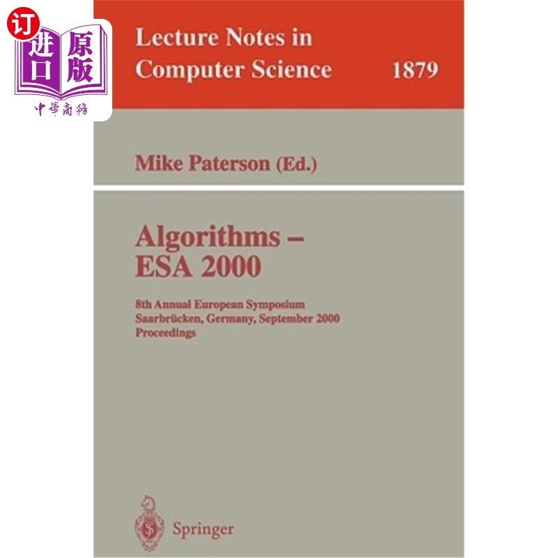 海外直订Algorithms- ESA 2000: 8th Annual European Symposium Saarbrücken, Germany, Septe算法——ESA 2000：第八