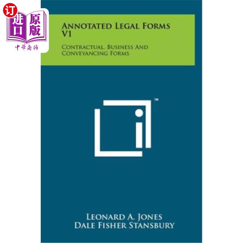 海外直订Annotated Legal Forms V1: Contractual, Business and Conveyancing Forms 注释法律表格V1:合同,商业和物业转易