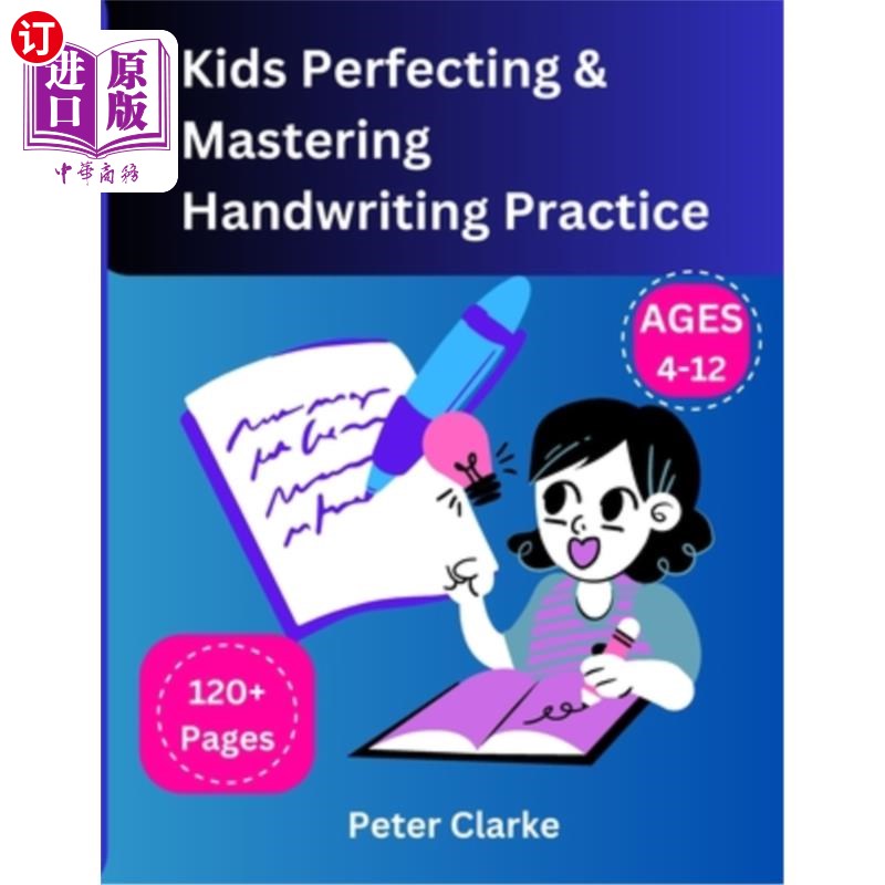 海外直订Kids Perfecting & Mastering Handwriting Practice Ages 4-12 4-12岁的孩子完善和掌握书法练习
