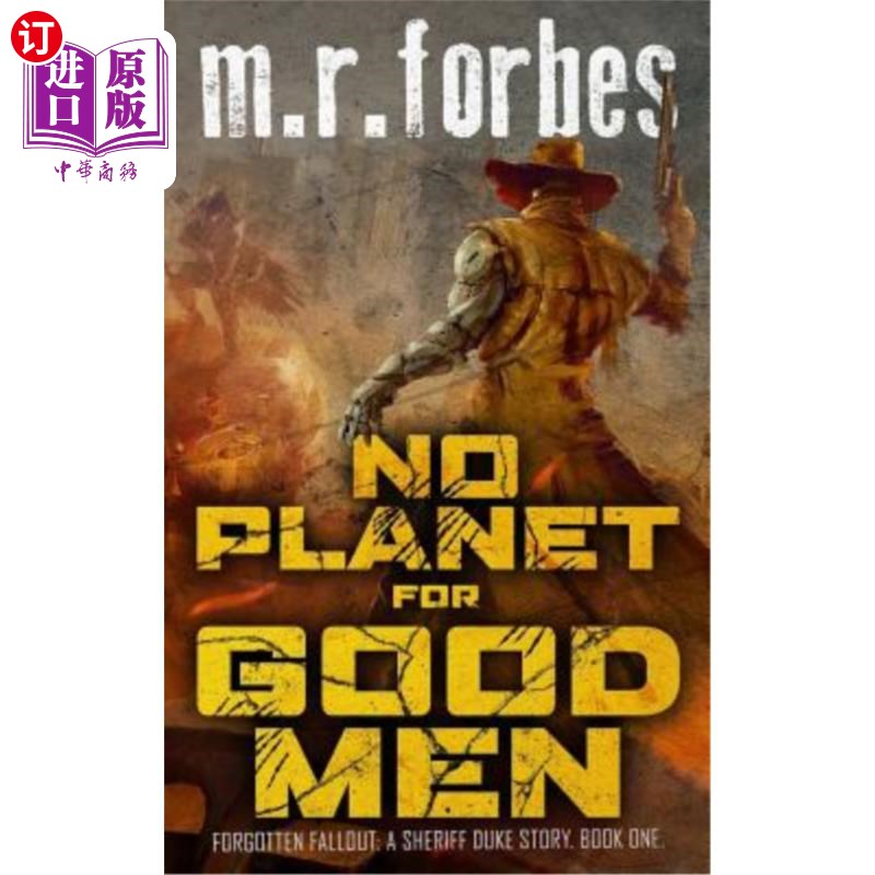 海外直订No Planet for Good Men: A Sheriff Duke Story 没有适合好人的星球：公爵警长的故事