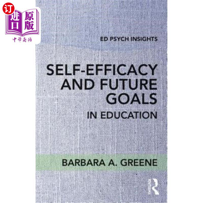 海外直订Self-Efficacy and Future Goals in Education 自我效能感与未来教育目标