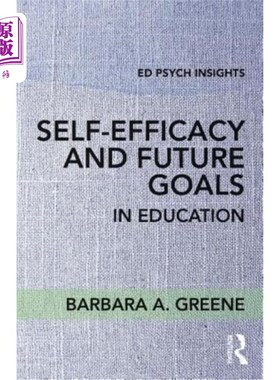 海外直订Self-Efficacy and Future Goals in Education 自我效能感与未来教育目标