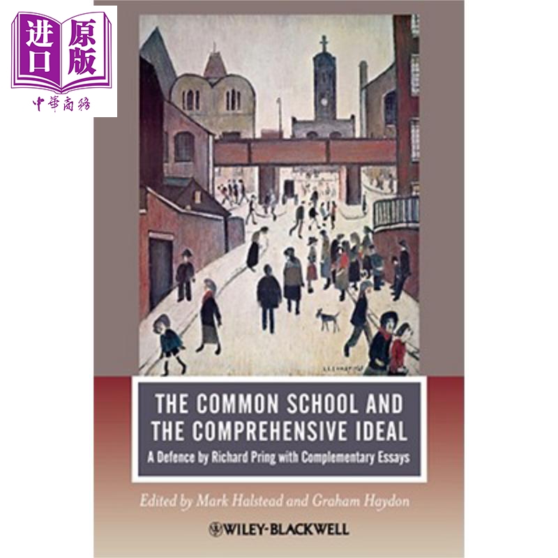 现货 普通学校与综合观念 The Common School And The Comprehensive Ideal Mark Halstead 英文原版 中商原版 Wiley【中商原版】