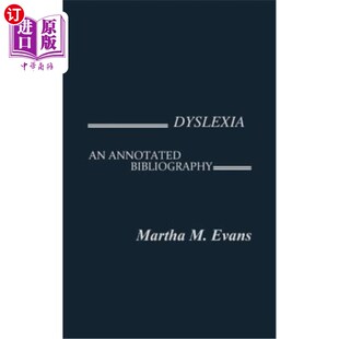 Bibliography Annotated 诵读困难症：注释书目 海外直订Dyslexia