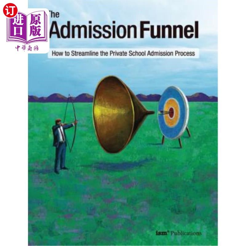 海外直订the admission funnel: how to streamline the private