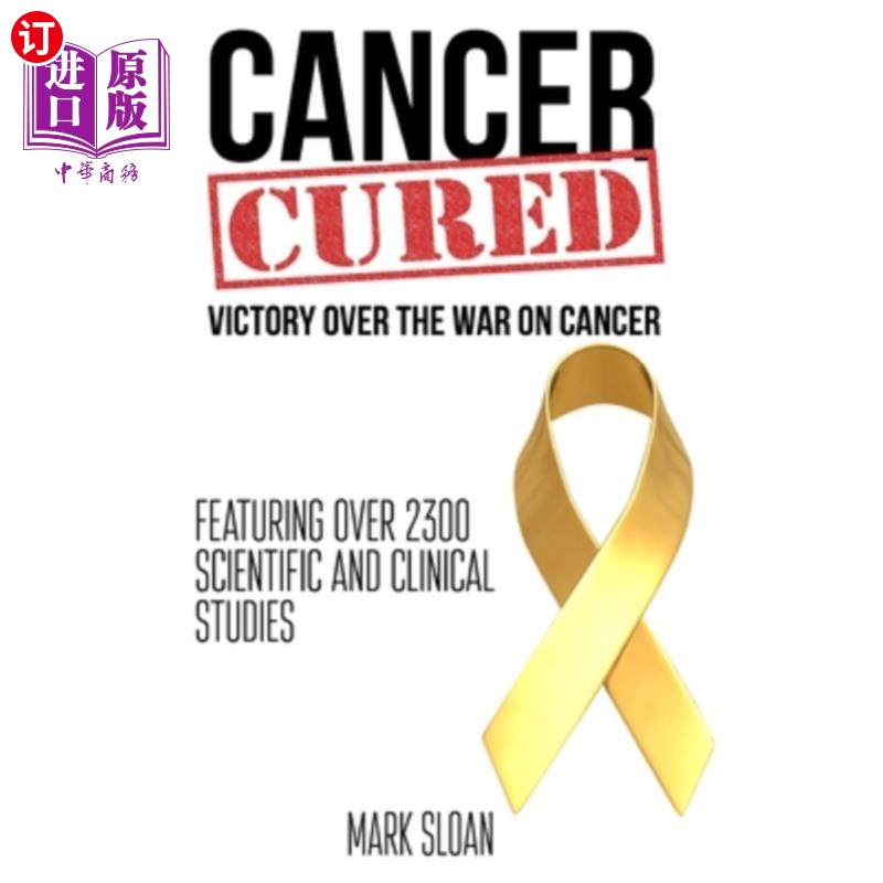 海外直订医药图书Cancer Cured: Victory Over The War On Cancer 癌症治愈：战胜癌症战争