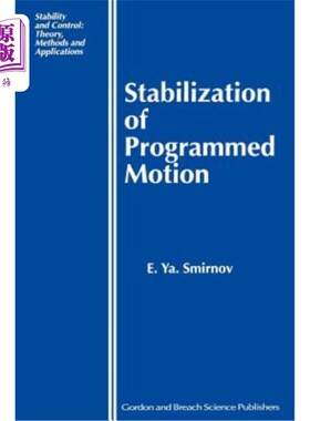 海外直订Stabilization of Programmed Motion 程序运动的稳定性