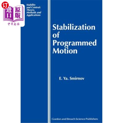 海外直订Stabilization of Programmed Motion 程序运动的稳定性