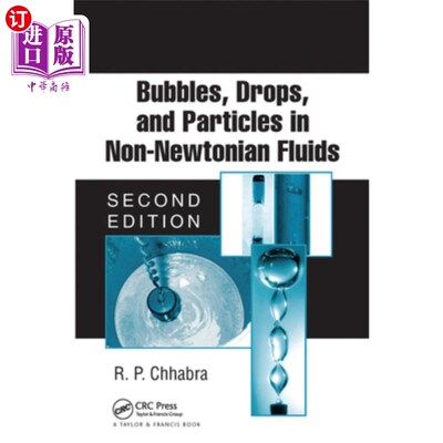 海外直订Bubbles, Drops, and Particles in Non-Newtonian Fluids 非牛顿流体中的气泡、水滴和粒子