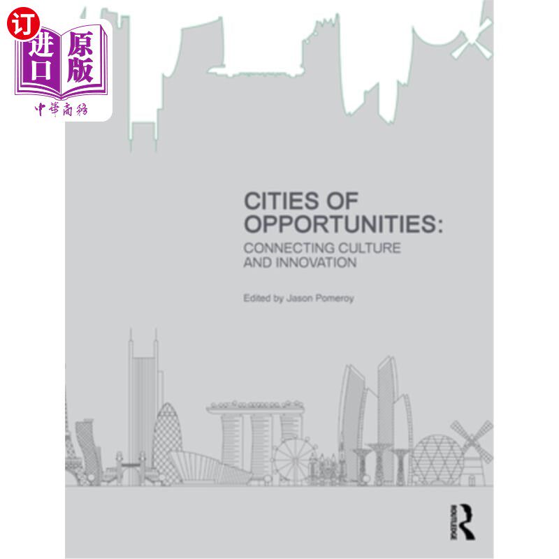 海外直订Cities of Opportunities: Connecting Culture and Innovation 机遇之城:连接文化与创新