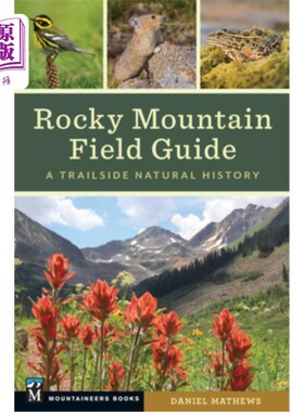 海外直订Rocky Mountain Field Guide: A Trailside Natural History 落基山野外指南：路边自然历史