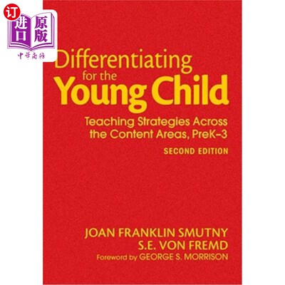 海外直订Differentiating for the Young Child: Teaching Strategies Across the Content Area 幼儿差异化：跨内容领域的教