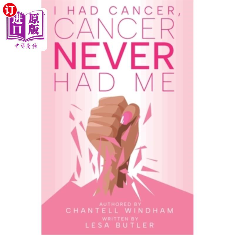 海外直订医药图书I Had Cancer, Cancer Never Had Me 我得了癌症，但癌症从来没有征服过我