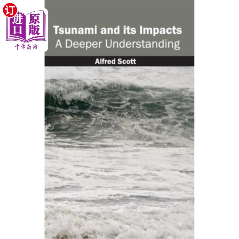 海外直订Tsunami and Its Impacts: A Deeper Understanding 海啸及其影响:更深层次的理解