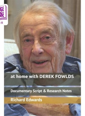 海外直订At Home with Derek Fowlds: Documentary Script & Research Notes 与德里克·福尔兹在家里:纪实脚本和研究笔记
