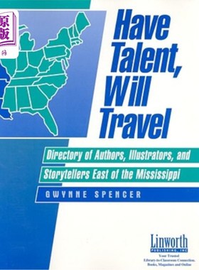 海外直订Have Talent, Will Travel: Directory of Authors, Illustrators and Storytellers We 有才华，将旅行:目录的作家