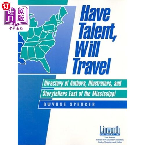 海外直订Have Talent, Will Travel: Directory of Authors, Illustrators and Storytellers We 有才华，将旅行:目录的作家