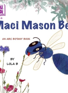 海外直订Maci Mason Bee: An ABC Botany Book 梅西·梅森·比：ABC植物学书籍