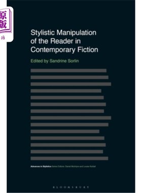 海外直订Stylistic Manipulation of the Reader in Contemporary Fiction 当代小说中读者的文体操纵