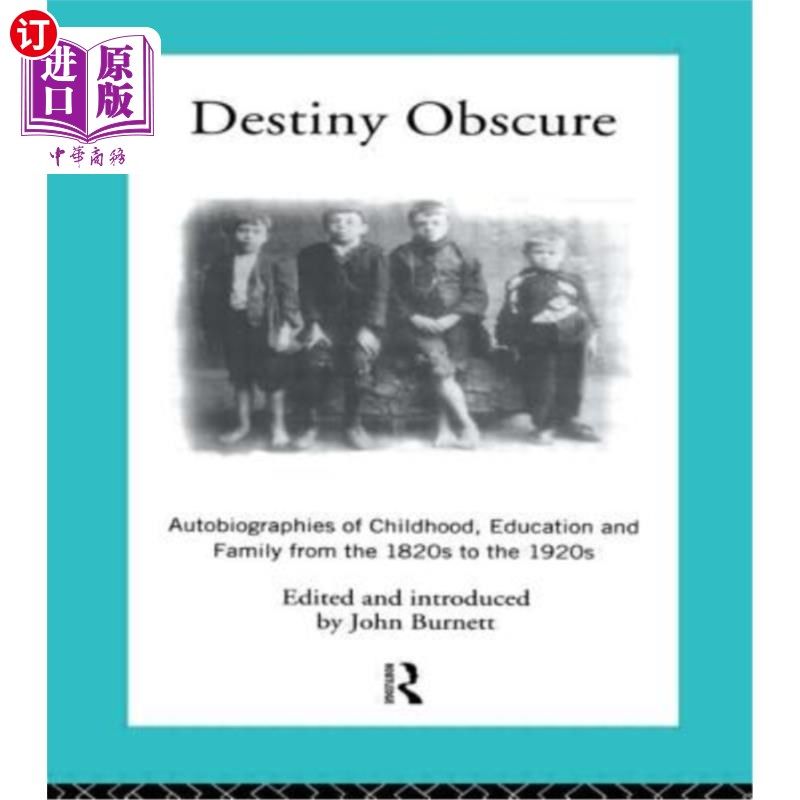 海外直订Destiny Obscure: Autobiographies of Childhood, Education and Family from the 182 命运模糊:自传的童年，教育 - 实物图