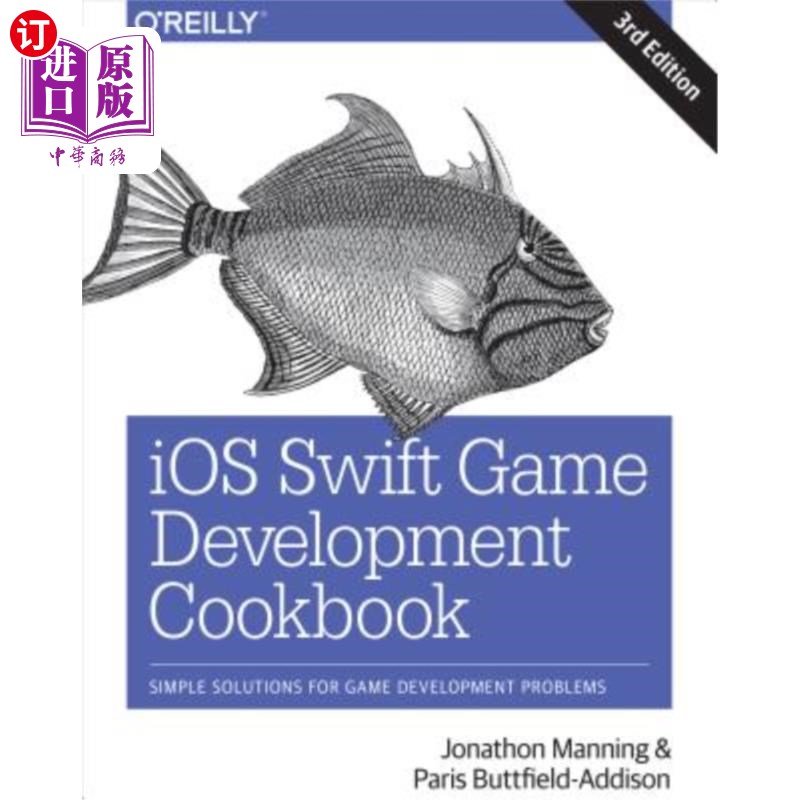 海外直订IOS Swift Game Development Cookbook: Simple Solutions for Game Development Probl iOS Swift游