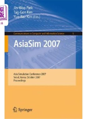 海外直订Asiasim 2007: Asia Simulation Conference 2007, Seoul, Korea, October 10-12, 2007 ASIM 2007：2007年