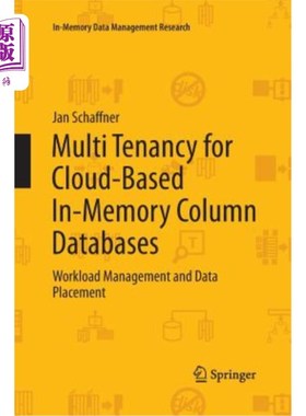 海外直订Multi Tenancy for Cloud-Based In-Memory Column Databases: Workload Management an 基于云的内存列数据库的多租