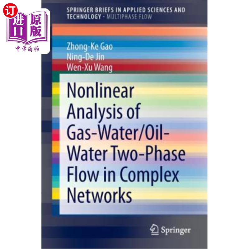 海外直订Nonlinear Analysis of Gas-Water/Oil-Water Two-Phase Flow in Complex Networks 复杂中气水/油水两相流的非
