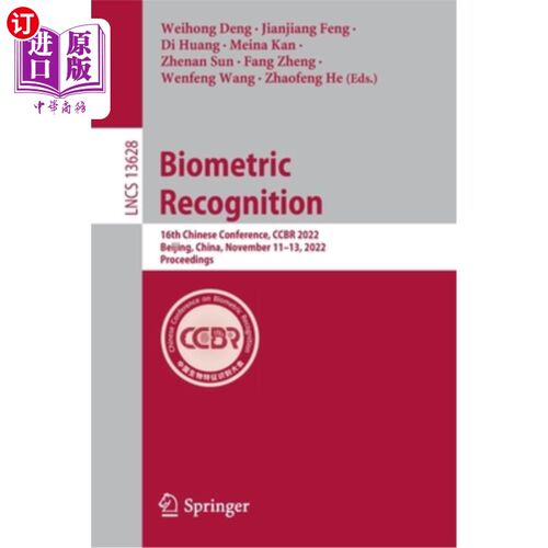 海外直订Biometric Recognition: 16th Chinese Conference, Ccbr 2022, Beijing, China, Novem 生物特征识别:第16届中国会
