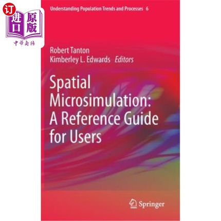 海外直订Spatial Microsimulation: A Reference Guide for Users 空间微观模拟:用户参考指南