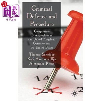 海外直订Criminal Defence and Procedure: Comparative Ethnographies in the United Kingdom, 刑事辩护和程序：英国、德国