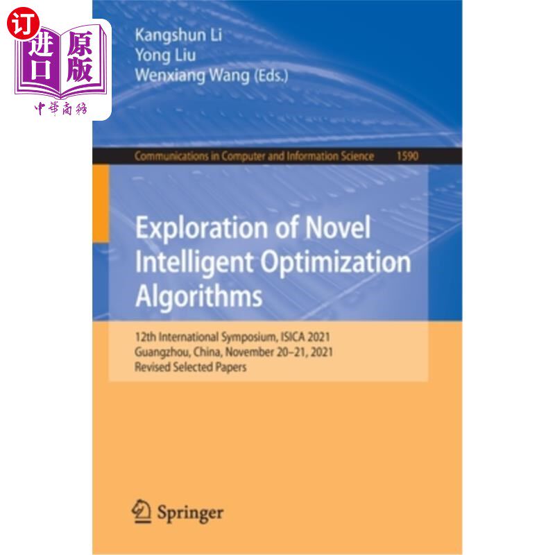 海外直订Exploration of Novel Intelligent Optimization Algorithms: 12th International Sym 新型智能优化算法的探索:第1