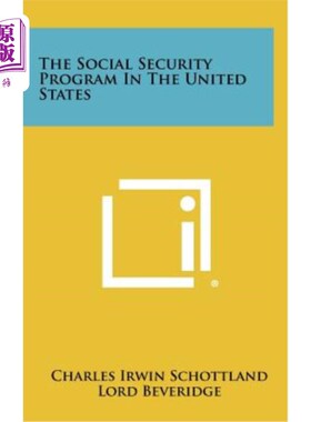 海外直订The Social Security Program in the United States 美国的社会保障计划