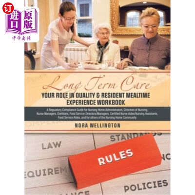 海外直订医药图书Long Term Care Your Role in Quality & Resident Mealtime Experience Workbook: A R 长期护理您在质量和