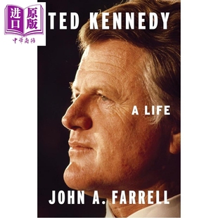 Life 特德肯尼迪一生 Kennedy 预售 英文原版 中商原版 政治人物 Farrell 传记 Ted John