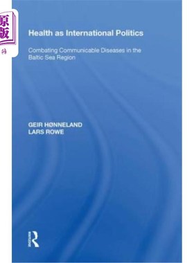 海外直订医药图书Health as International Politics: Combating Communicable Diseases in the Baltic  卫生作为国际政治: