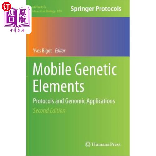 海外直订医药图书Mobile Genetic Elements: Protocols and Genomic Applications 移动遗传元件:协议和基因组应用