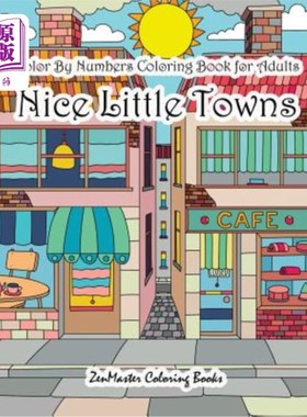海外直订Color By Numbers Coloring Book for Adults Nice Little Town: Adult Color By Numbe 成人点彩小城镇：成人点彩小