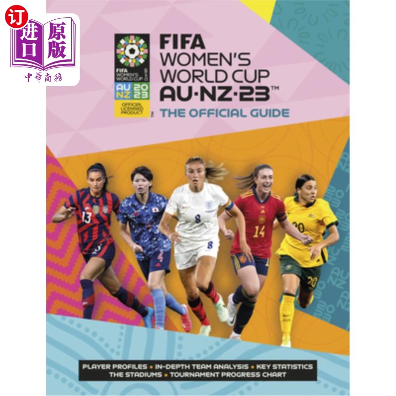 海外直订Fifa Women's World Cup Australia/New Zealand 2023: Official Guide 2023年澳大利亚/新西兰女足世界杯官方指南