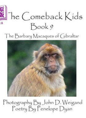 海外直订The Comeback Kids -- Book 9 -- The Barbary Macaques of Gibraltar 回归的孩子——第九册——直布罗陀的巴巴里猕