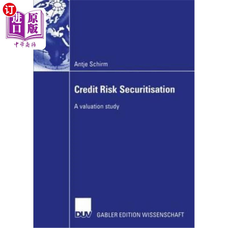 海外直订Credit Risk Securitisation: A Valuation Study 信用风险证券化:评估研究