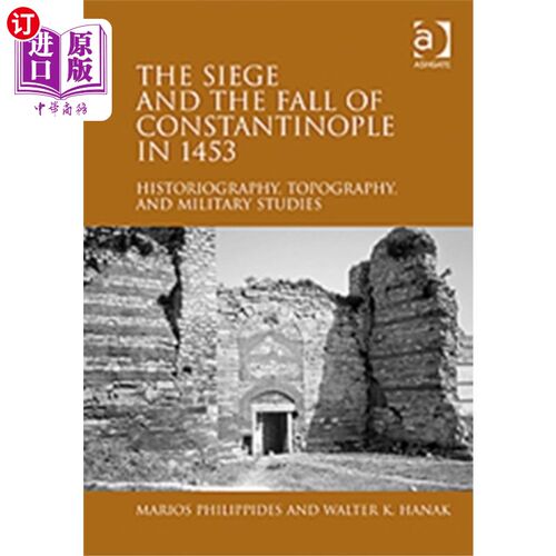 海外直订Siege and the Fall of Constantinople in 1453 1453年君士坦丁堡的围攻和陷落