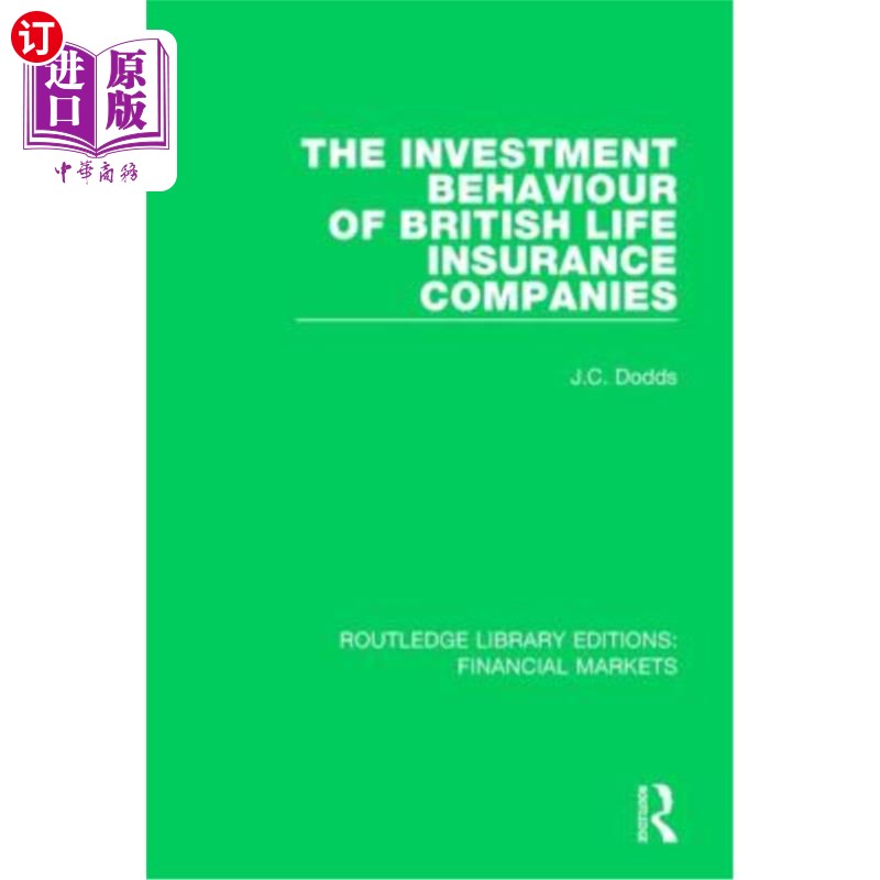 海外直订The Investment Behaviour of British Life Insurance Companies 英国人寿保险公司的投资行为
