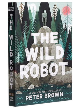 荒野机器人1 豪华全彩插图版 烫金刷边精装 The Wild Robot 英文原版荒岛机器人1 凯迪克奖插画师 Peter Brown【中商原版】