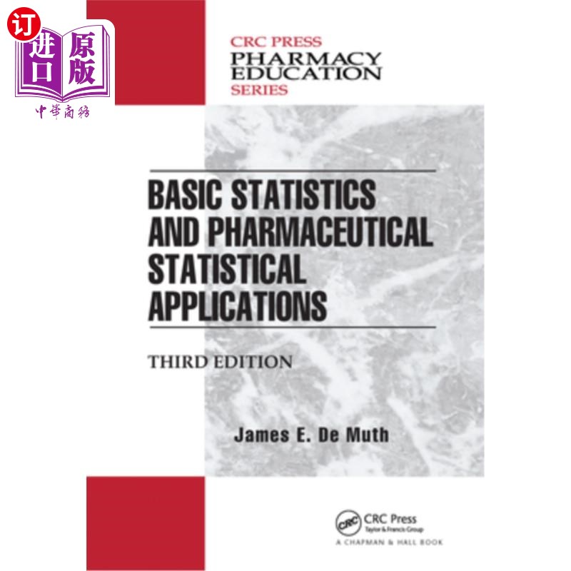 海外直订Basic Statistics and Pharmaceutical Statistical Applications 基础统计学与药物统计学应用“，