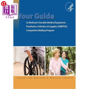 海外直订医药图书Your Guide to Medicare's Durable Medical Equipment, Prosthetics, Orthotics, & Su 您的医疗保险耐用医