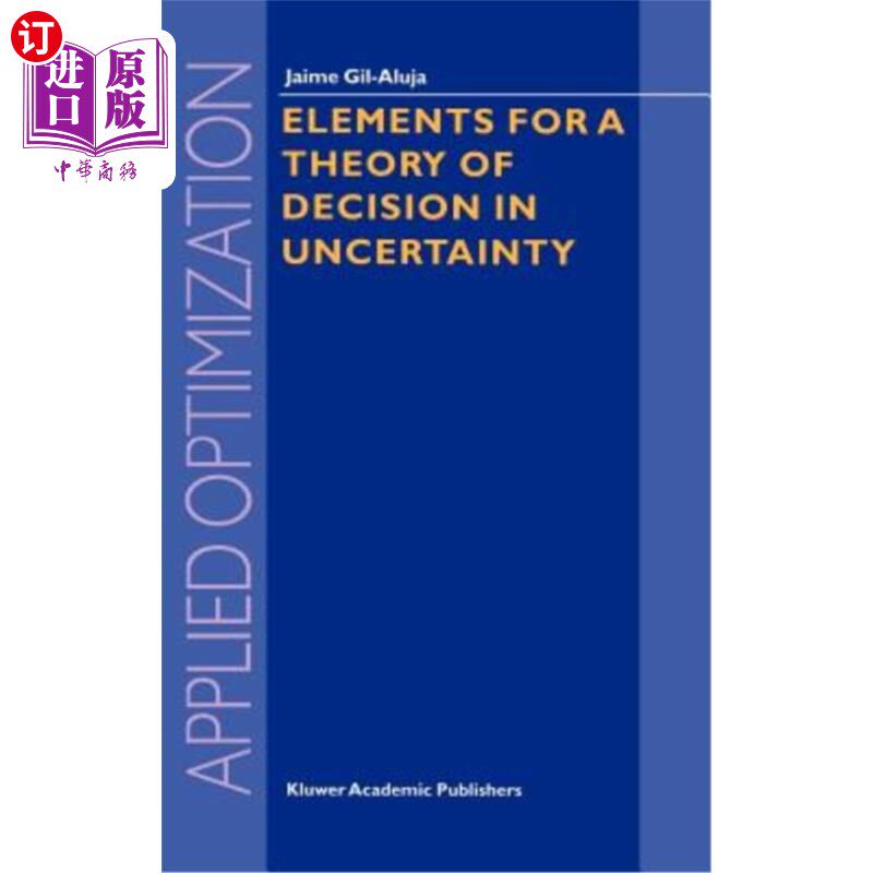 海外直订Elements for a Theory of Decision in Uncertainty 不确定性决策理论的要素