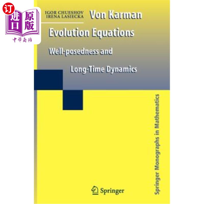 海外直订Von Karman Evolution Equations: Well-Posedness and Long Time Dynamics 冯卡曼演化方程：适定性和长时间动力学